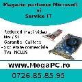 Placi Video Noi si Sh Reduceri