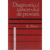 Carte Diagnosticul cancerului de prostata