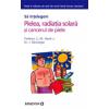Carte Pielea radiatia solara si cancerul de piele