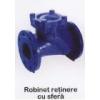 Robinet Retinere Cu Sfera