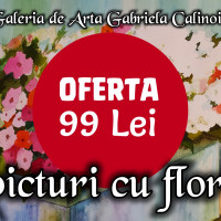 Oferta 99 Lei la picturi cu flori