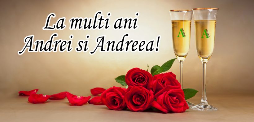 La multi ani Andrei si Andreea